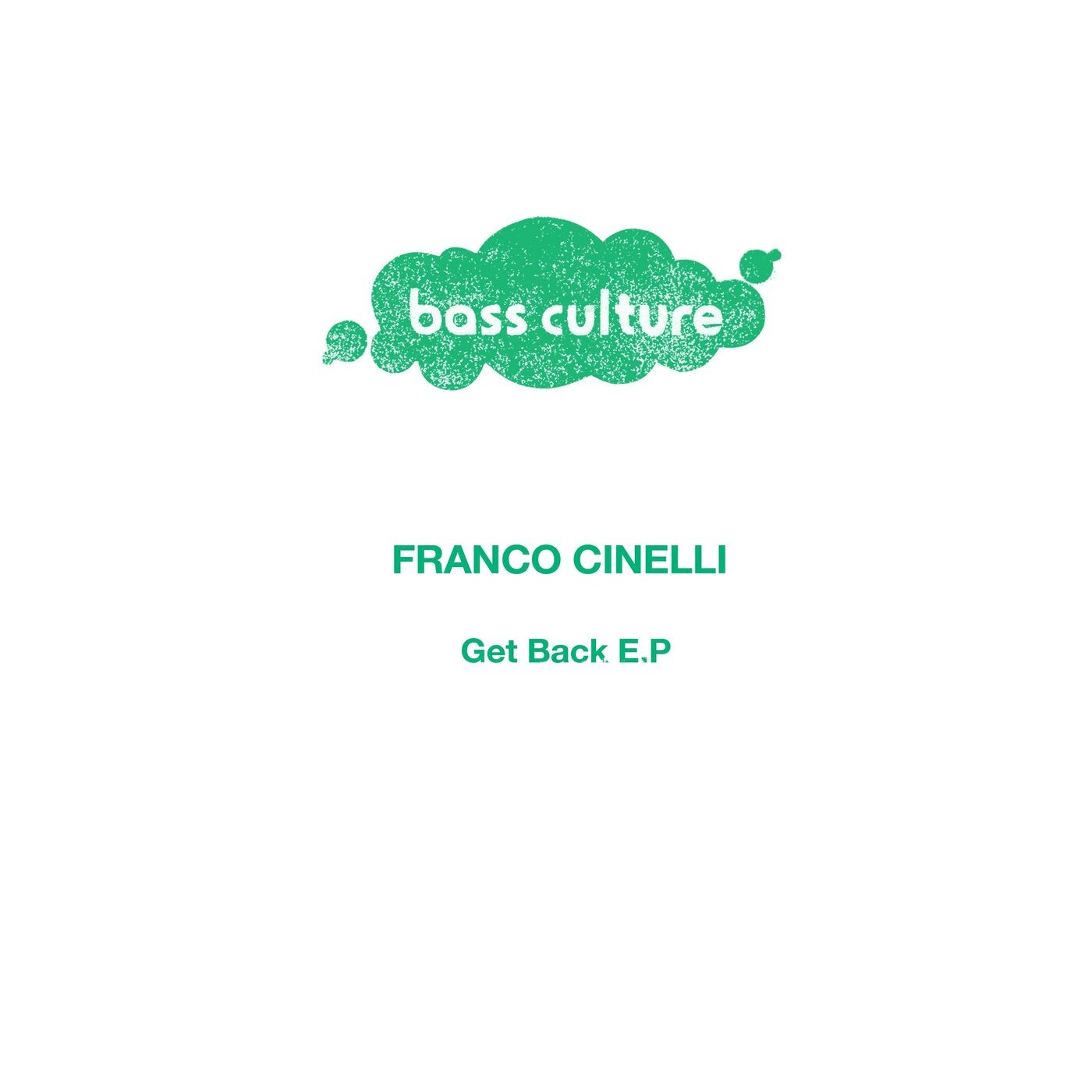 Franco Cinelli – Get Back E.P [BCR064]
